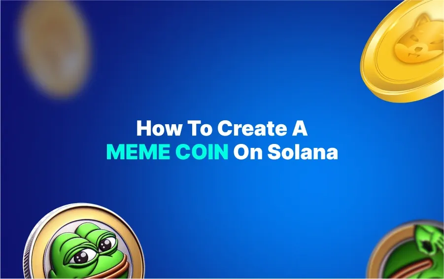 How to Create a Meme Coin on Solana